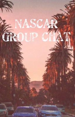 NASCAR Group Chat (2023 Season) cover