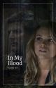 In My Blood - Joel Miller by ForeverThatGirl000