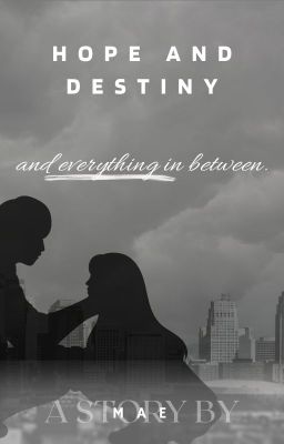 Hope and Destiny (and everything in between). cover