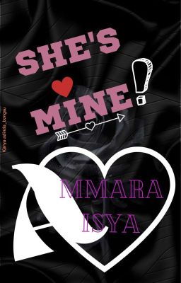 SHE'S MINE!AMMARA AISYA [C] cover