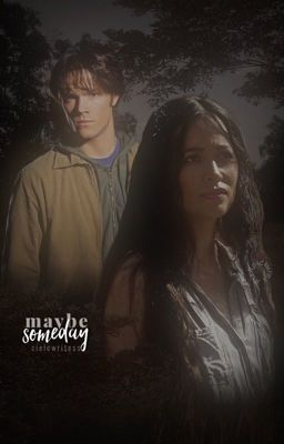 Maybe Someday; Sam Winchester cover