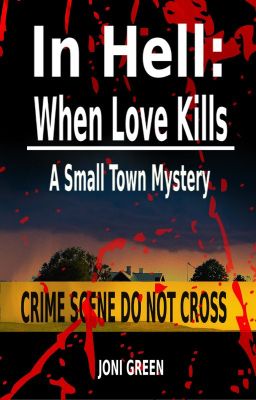 In Hell: When Love Kills  A Small Town Mystery cover