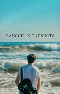 Bangchan x Reader | oneshots | skz cover