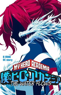 The Water Flows My Hero Academia X OC Fanfic cover