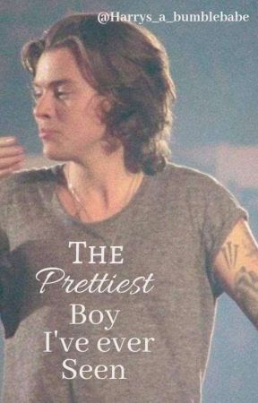 Prettiest Boy I've Ever Seen  by Harrys_a_bumblebabe