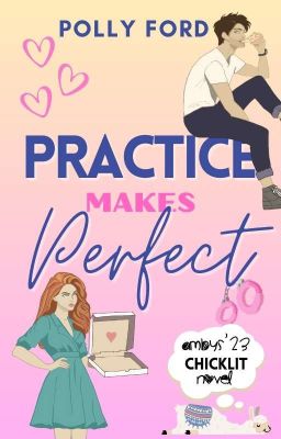 Practice Makes Perfect (A Romantic Comedy) cover