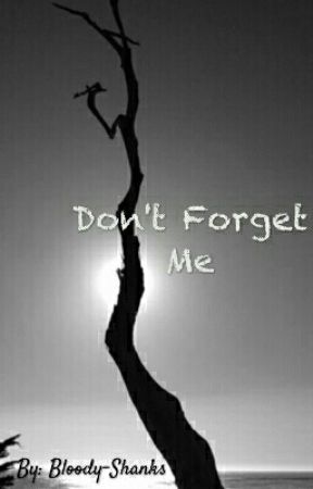 Don't forget me(Newt//Maze Runner//Fan Fic) by KittensInSweaters