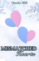 Mismatched Hearts by GracieT_Hill