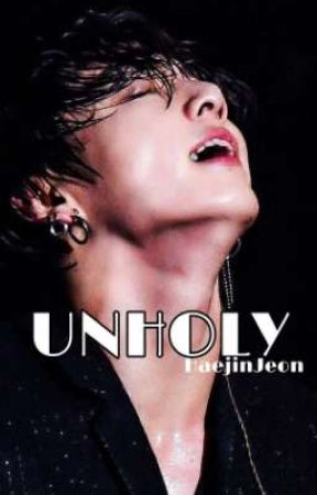 UNHOLY | JK [ДУУССАН] by HaejinJeon0901