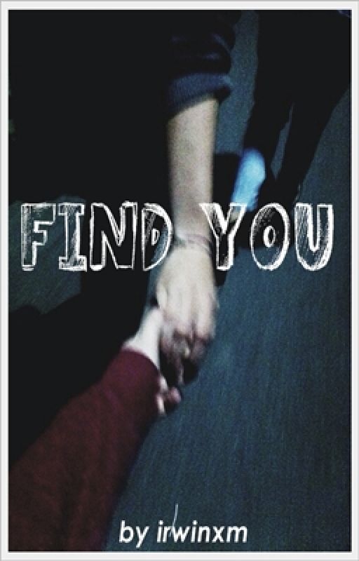 find you ;; irwin au by irwinxm