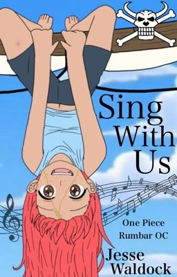 Sing With Us (One Piece OC) cover