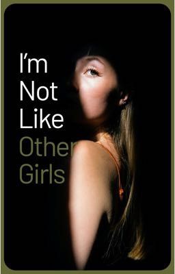 Im Not Like Other Girls cover