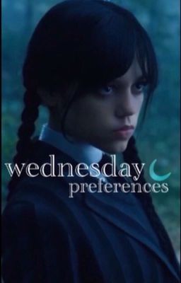 wednesday preferences ☾ cover