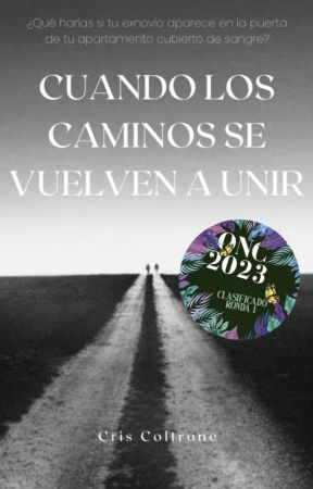 Cuando los caminos se vuelven a unir by CrisColtrane