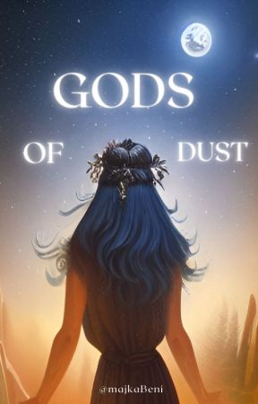 GODS OF DUST by majkaBeniEnglish