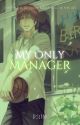 My Only Manager (Kagami Taiga x Fem OC) by Ds1800