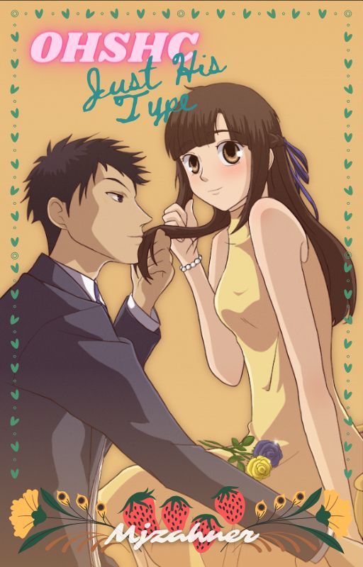 Just His Type (An Ouran Highschool Host Club Story) by Mjzahner