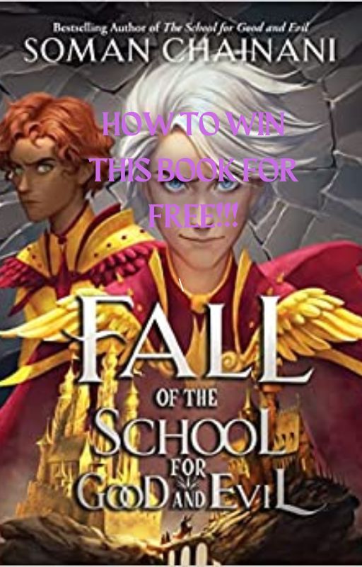 HOW TO WIN A FREE FALL OF THE SCHOOL FOR GOOD AND EVIL COPY?!?!?!?!?!!!????! by teeduum_of_cum-a-lot