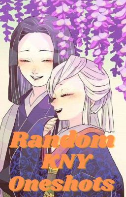 Random KNY one shots [REQUESTS CLOSED] cover