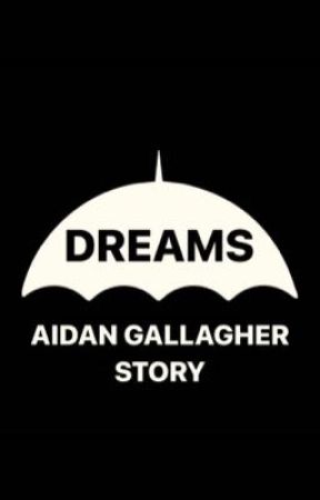 Dreams [Aidan Gallagher] by b14zeb14ck