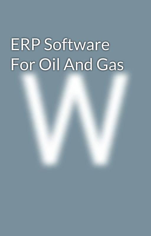 ERP Software For Oil And Gas by gpsoillogistics