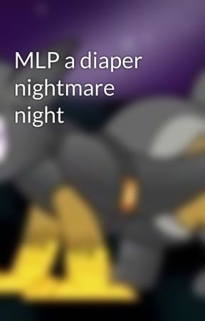 MLP a diaper nightmare night by JimV11