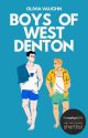 Boys of West Denton ✓ by Olivaughn