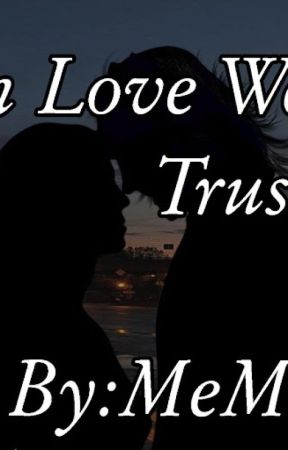 In Love We Trust  By: MeMi by MidnightMoth777