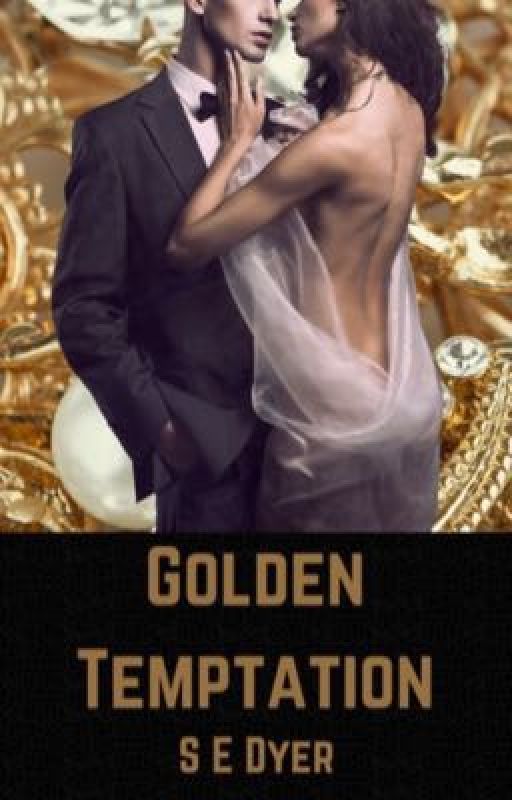 Golden Temptation by SEDyer