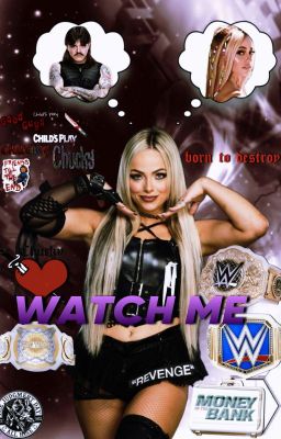 Watch me-Liv Morgan(ON HOLD) cover