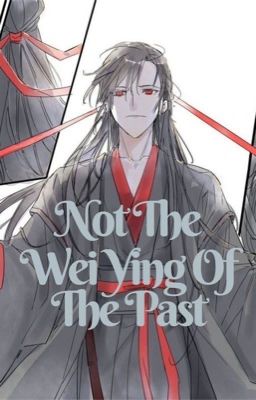 Not The Wei Ying Of The Past cover