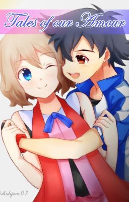 Tales of our Amour - An Amourshipping One Shots Book cover