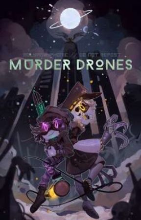 Skater Drone (Murder Drones X Male Reader) by MoltenFreddyFan38