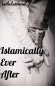 Islamically Ever After by veiledservant