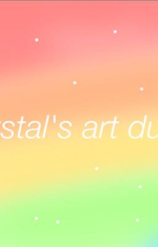 Crystal's art dump by CrystalStarHeart2911