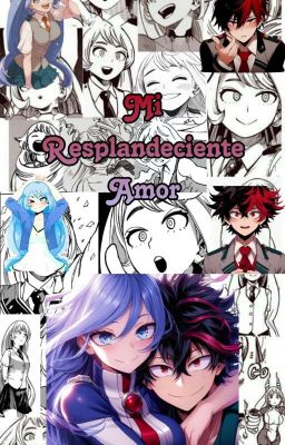 Mi Resplandeciente Amor (Nejire Hado) cover