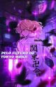 PELO FUTURO DA TOKYO MANJI - Imagine Manjiro Sano by fanfic_akira