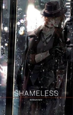 Shameless // Chuuya N. cover