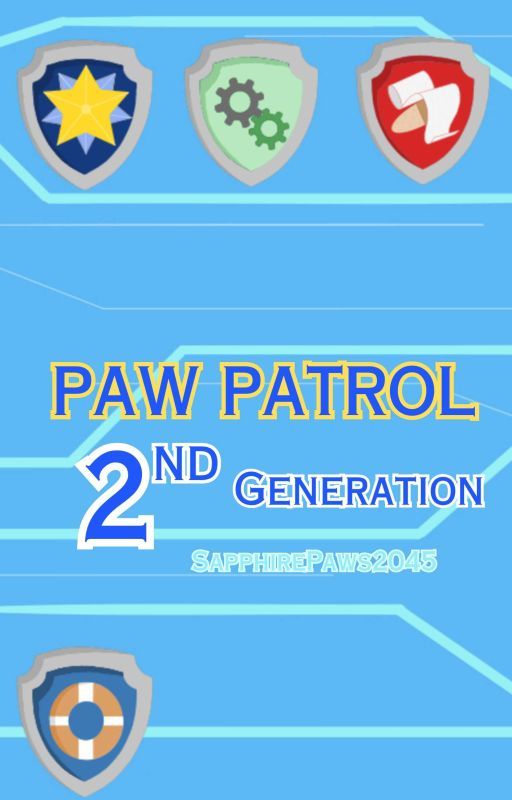 Life of Paw Patrol: The Next Journey by SapphirePaws2045