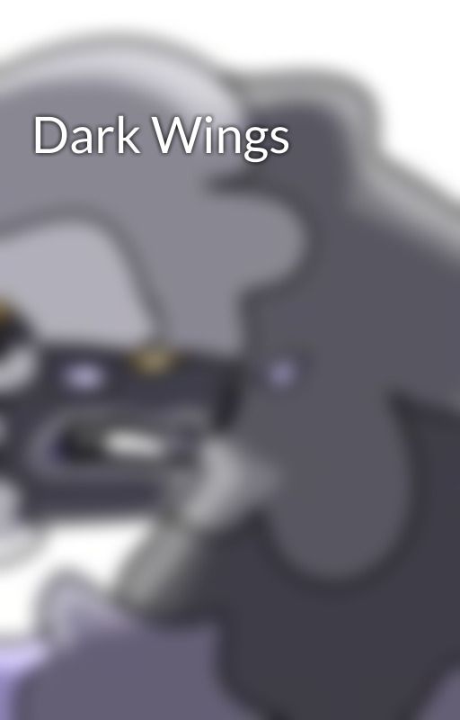 Dark Wings by Insert-User_Here