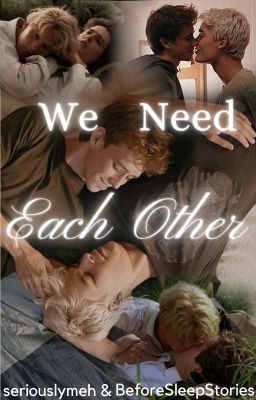 WE NEED EACH OTHER [DRARRY] cover