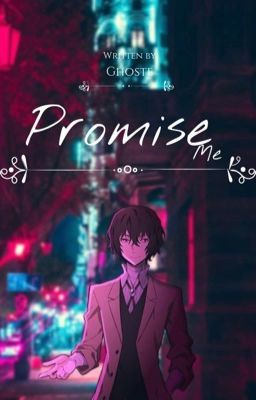 Promise Me (Dazai x OC) cover