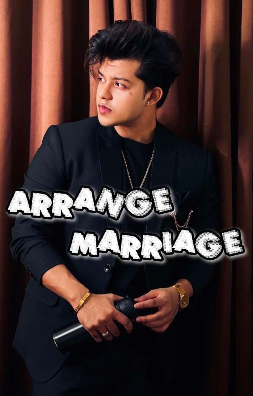 Arrange Marriage [Riyaz Aly] by clumsywritez