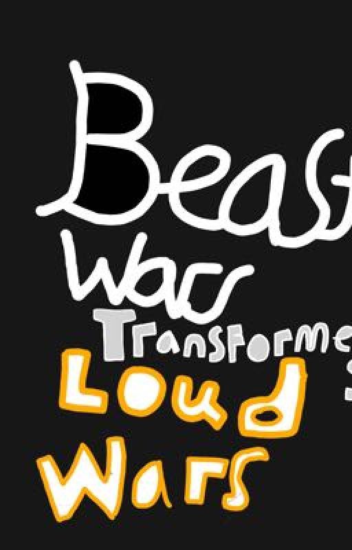 Beast wars x Loud house  by Christopher569218