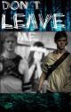 Don't Leave Me // TMR // Newt by newtstrackhoe