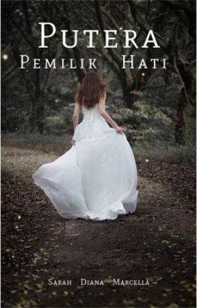 Putera Pemilik Hati by sarahdianamarcella