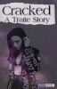 Cracked: A Tratie Story