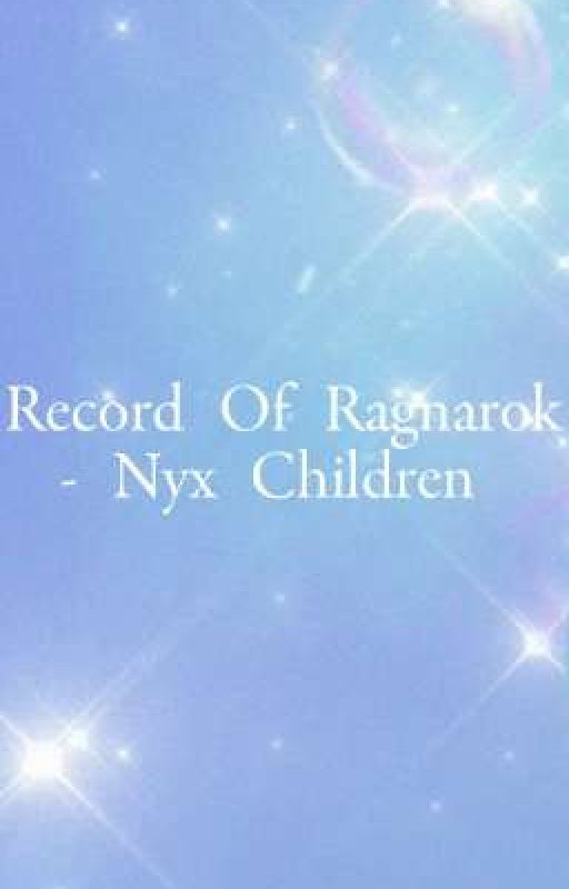 Record Of Ragnarok - Nyx Children  by BlackHeartTeddyBear