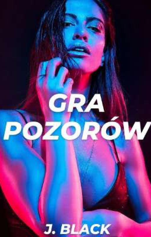 Gra Pozorów by Jblaack