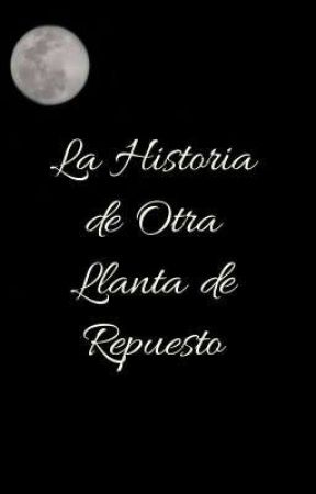 La Historia de Otra Llanta de Repuesto  by KillistiSikeEros